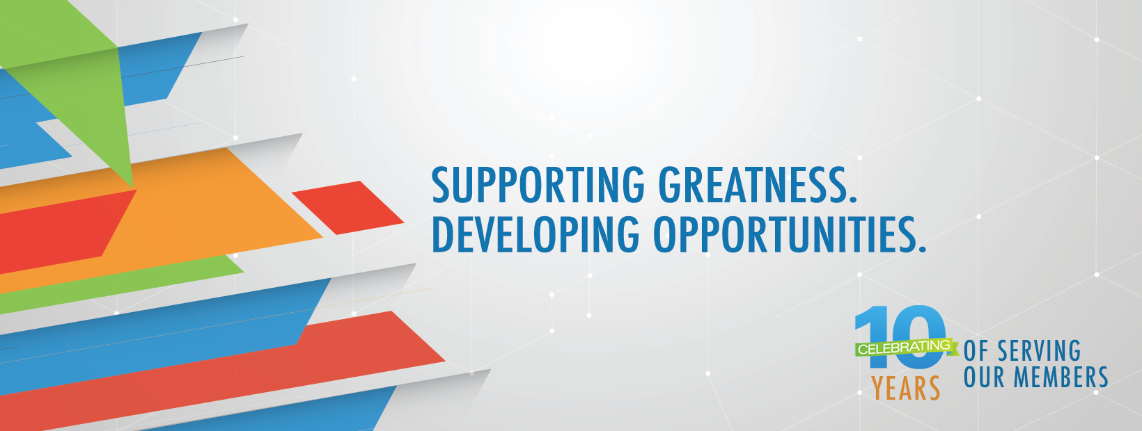 Supporting Greatness. Developing Opportunities.